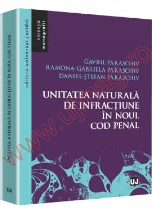 Unitatea naturala de infractiune in noul Cod penal