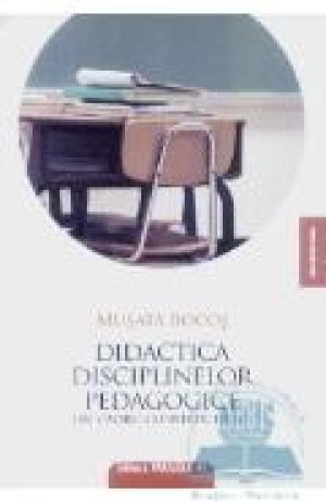Didactica disciplinilor pedagogice  Un cadru constructivist