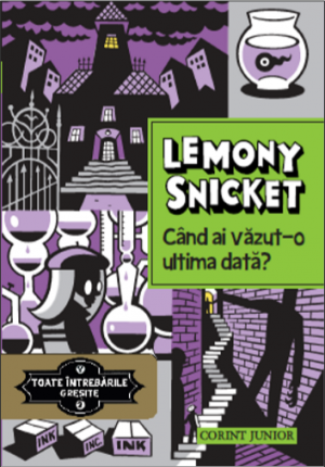 Când ai văzut-o ultima dată?  (vol.2 din seria Toate intrebarile gresite)