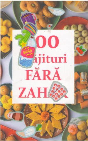100 de prajituri fara zahar