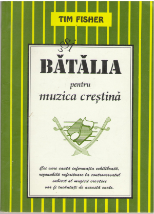 batalia pentru muzica crestina de tim fisher