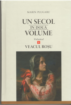 un secol in doua volume volumul I veacul rosu