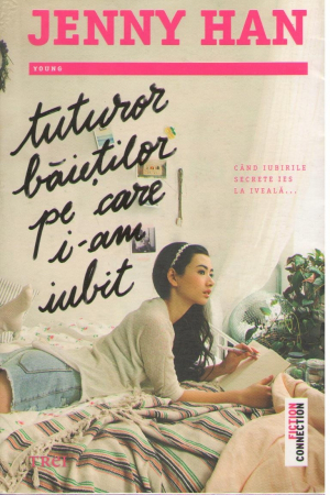 Tuturor baietilor pe care i-am iubit