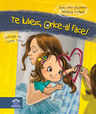 Te iubesc orice-ai face!