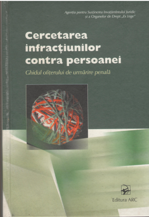 CERCETAREA INFRACTIUNILOR CONTRA PERSOANEI GHIDUL OFITERULUI DE URMARIRE PENALA