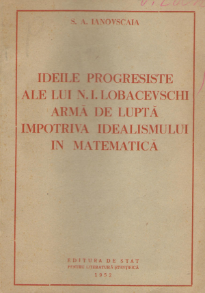 ideile progresiste ale lui N.I. Lobacevschi arma de lupta impotriva idealismului in matematica