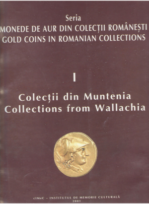 Monede de aur din colectii romanesti volumul I