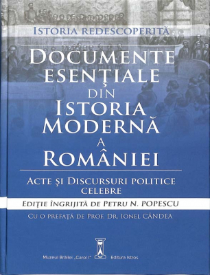 Documente esentiale din Istoria Moderna a Romaniei