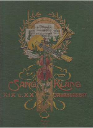 sang und klang im xix und xx jahrhundert erntes und heiteres aus dem reiche der tone