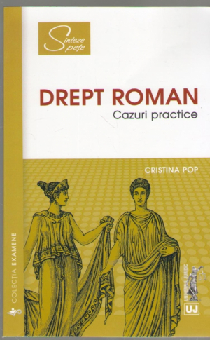 Drept roman Cazuri practice