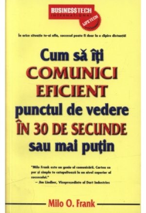Cum sa iti comunici edicient punctul de vedere in 30 de secunde sau mai putin