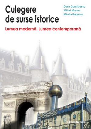 Culegere de surse istorice Lumea moderna Lumea contemporana
