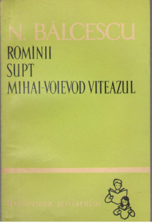 Romanii supt  Mihai Voievod Viteazul