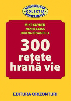 300 retete de hrana vie