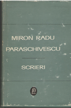 m.r. paraschivescu  scrieri volumul i primele, declaratia patetica, cintece tiganesti, laude si alte poeme, versul liber + volumul ii tristele talmaciri
