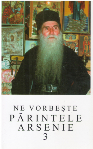 NE VORBESTE PARINTELE ARSENIE VOL. 3