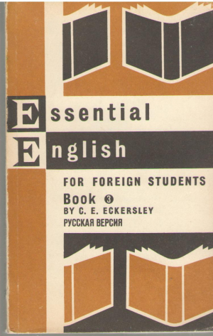 Essential English for Foreign Students revised edition by C.E. Eckersley Book 3