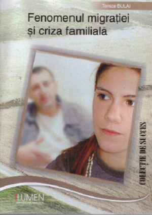 Fenomenul migratiei si criza familiala