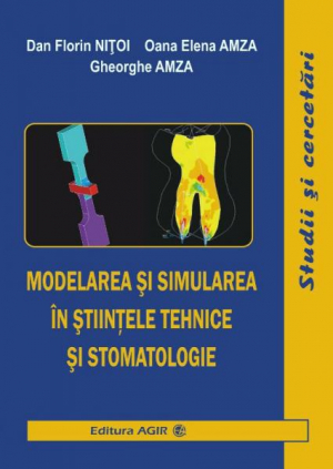 Modelarea si simularea in stiintele tehnice si stomatologie