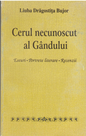cerul necunoscut al gandului eseuri portrete literare recenzii