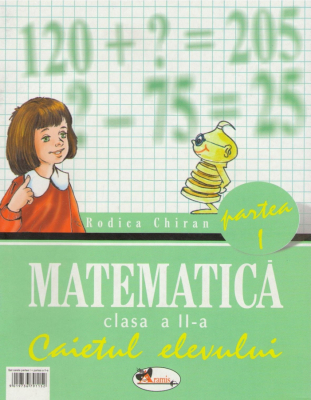 Matematică - Caietul elevului - clasa II - partea I