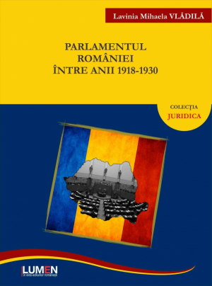 Parlamentul Romaniei intre anii 1918 - 1930