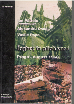 Inghet in plina vara  Praga - august 1968
