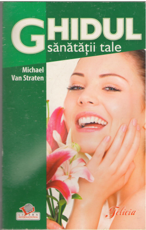 ghidul sanatatii tale