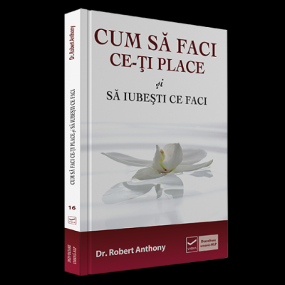 Cum să faci ce-ți place și să iubești ce faci