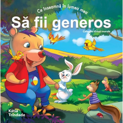 Virtuți morale - Să fii generos
