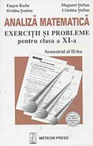 Analiza matematica . Exercitii si probleme pentru clasa a XI-a