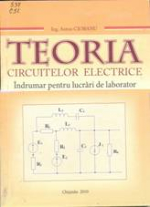 Teoria circuitelor electrice : îndrumar pentru lucrări de laborator