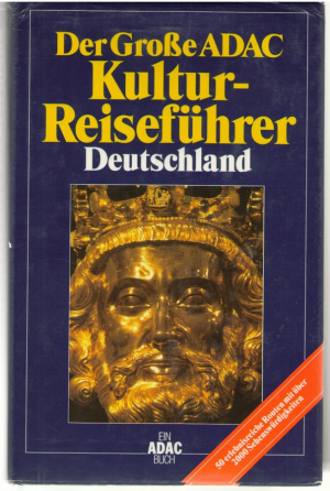 Der Große ADAC - Kultur- Reiseführer Deutschland