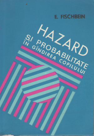 hazard si probabilitate in gindirea copilului