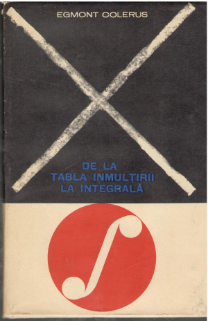 De la tabla inmultirii la integrala