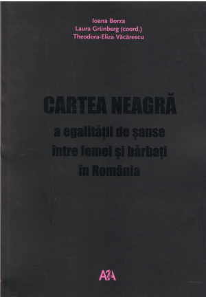 cartea neagra a egalitatii de sanse intre femei si barbati in romania