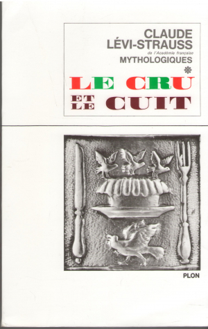 Mythologiques Le Cru et le Cuit