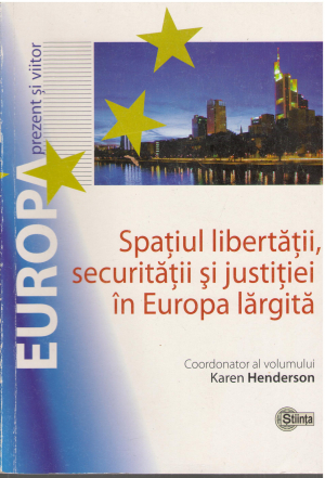 Spatiul libertatii, securitatii si justitiei in Europa largita