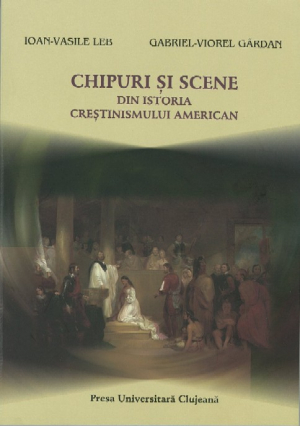 Chipuri si scene din istoria crestinismului american