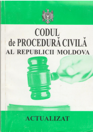 Codul de procedura civila al Republicii Moldova  Actualizat la 26/01/2015