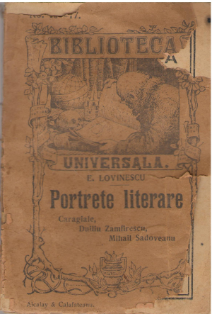 Portrete literare Caragiale, Duiliu Zamfirescu, Mihail Sadoveanu