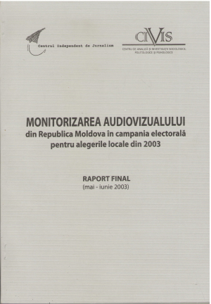 Monitorizarea audiovizualului din Republica Moldova in campania electorala pentru alegerile locale din 2003 Raport final (Mai - Iunie 2003)