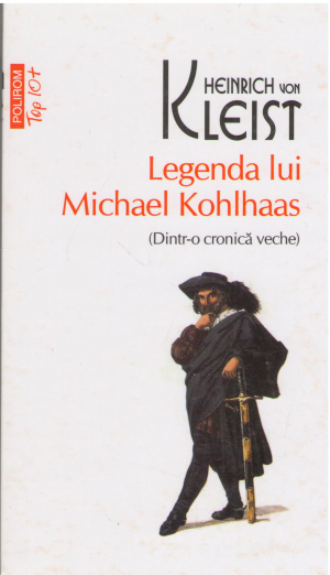 Legenda lui Michael Kohlhaas Dintr-o cronica veche 521