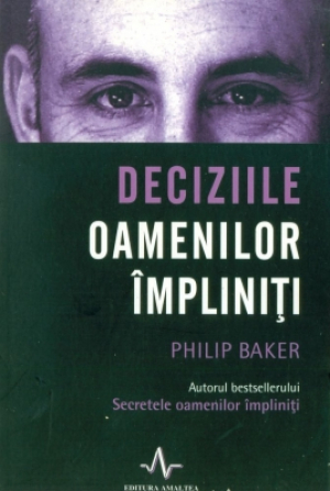 Deciziile oamenilor impliniti