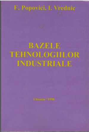 bazele tehnologiilor industriale
