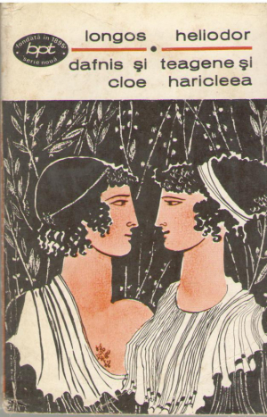 Dafnis şi Cloe  Teagene şi Haricleea  Romane