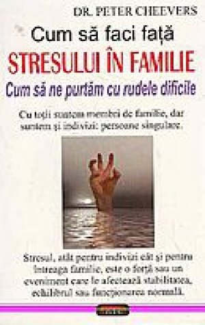 Cum sa faci fata stresului in familie