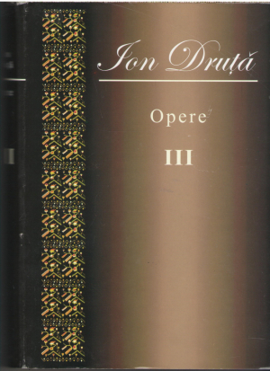 ion druta opere volumul iii
