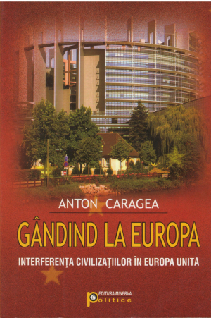gandind la europa interferenta civilizatiilor in europa unita