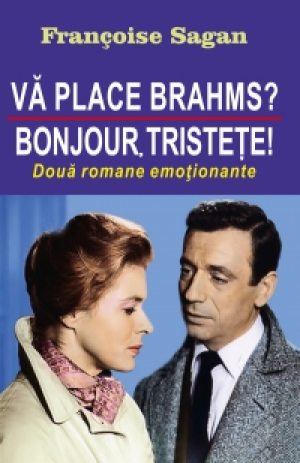 Va place Brahms ?   Bonjour tristete !